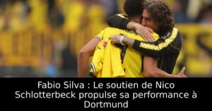 Fabio Silva : Le soutien de Nico Schlotterbeck propulse sa performance à Dortmund