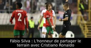 Fábio Silva : L&rsquo;honneur de partager le terrain avec Cristiano Ronaldo