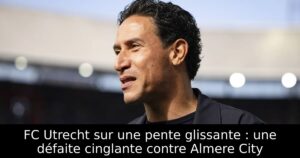 FC Utrecht sur une pente glissante : une défaite cinglante contre Almere City