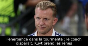 Fenerbahçe dans la tourmente : le coach disparaît, Kuyt prend les rênes
