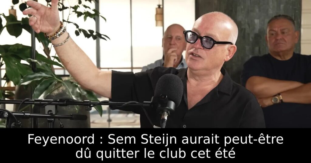 Feyenoord : Sem Steijn aurait peut-être dû quitter le club cet été