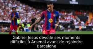 Gabriel Jesus dévoile ses moments difficiles à Arsenal avant de rejoindre Barcelone