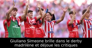 Giuliano Simeone brille dans le derby madrilène et déjoue les critiques