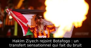 Hakim Ziyech rejoint Botafogo : un transfert sensationnel qui fait du bruit