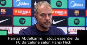 Hamza Abdelkarim, l&rsquo;atout essentiel du FC Barcelone selon Hansi Flick