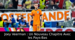 Joey Veerman : Un Nouveau Chapitre Avec les Pays-Bas