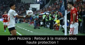 Juan Pezzera : Retour à la maison sous haute protection !