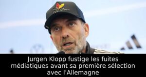 Jurgen Klopp fustige les fuites médiatiques avant sa première sélection avec l&rsquo;Allemagne