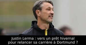 Justin Lerma : vers un prêt hivernal pour relancer sa carrière à Dortmund ?
