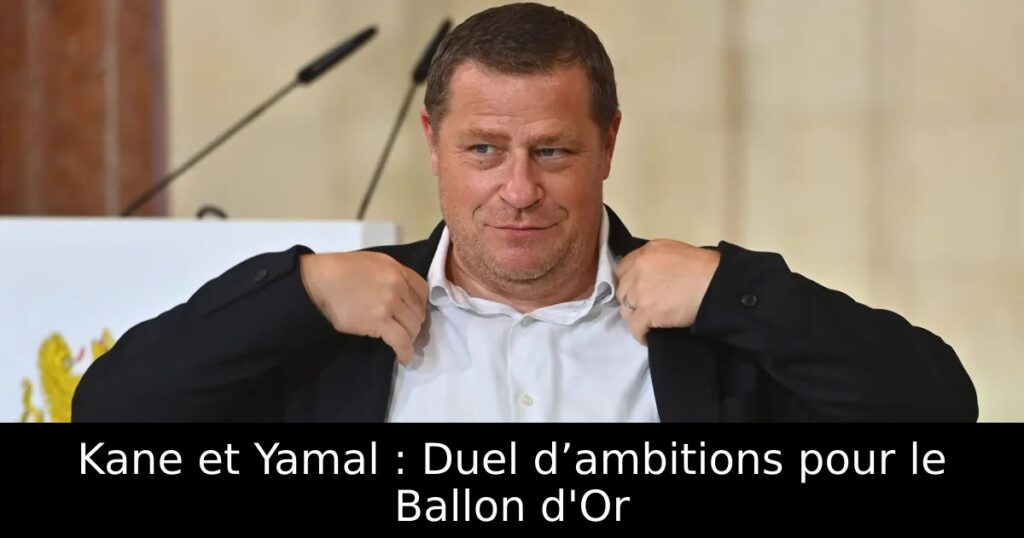 Kane et Yamal : Duel d’ambitions pour le Ballon d&rsquo;Or