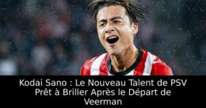 Kodai Sano : Le Nouveau Talent de PSV Prêt à Briller Après le Départ de Veerman