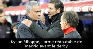 Kylian Mbappé, l&rsquo;arme redoutable de Madrid avant le derby