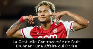 La Gestuelle Controversée de Paris Brunner : Une Affaire qui Divise
