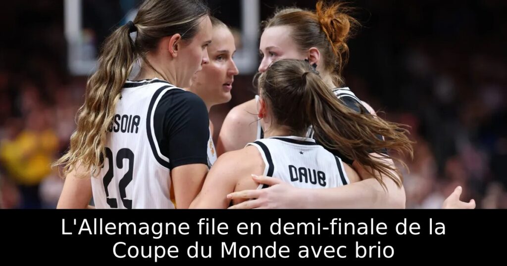 L&rsquo;Allemagne file en demi-finale de la Coupe du Monde avec brio