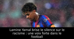 Lamine Yamal brise le silence sur le racisme : une voix forte dans le football
