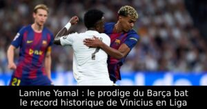 Lamine Yamal : le prodige du Barça bat le record historique de Vinicius en Liga