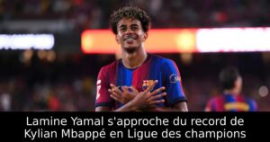 Lamine Yamal s&rsquo;approche du record de Kylian Mbappé en Ligue des champions