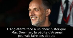 L&rsquo;Angleterre face à un choix historique : Max Dowman, la pépite d&rsquo;Arsenal, pourrait faire ses débuts