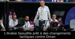 L&rsquo;Arabie Saoudite prêt à des changements tactiques contre Oman