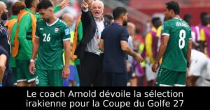 Le coach Arnold dévoile la sélection irakienne pour la Coupe du Golfe 27