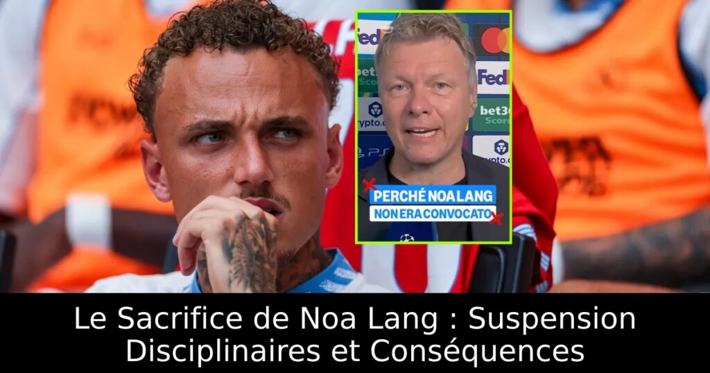 Le Sacrifice de Noa Lang : Suspension Disciplinaires et Conséquences