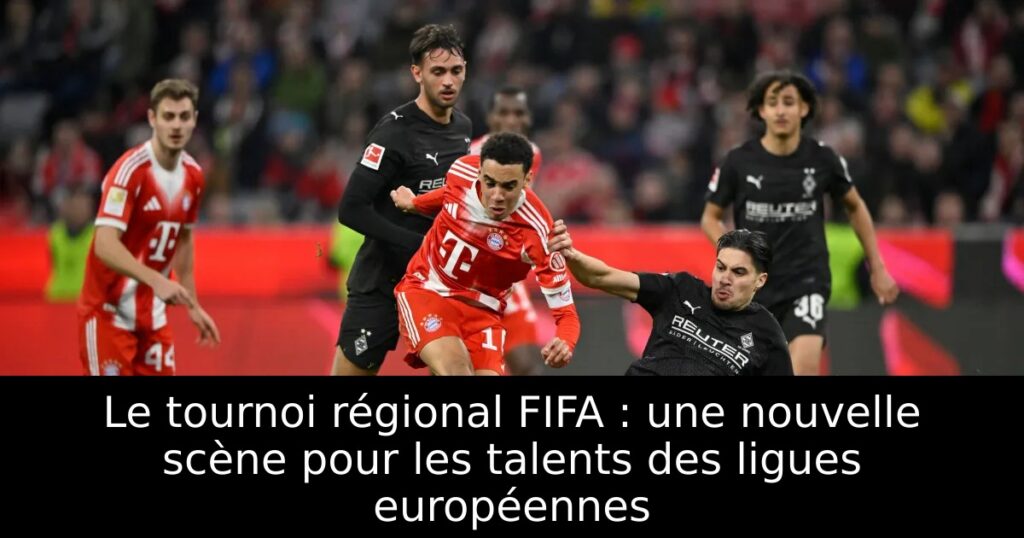 Le tournoi régional FIFA : une nouvelle scène pour les talents des ligues européennes