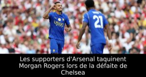 Les supporters d&rsquo;Arsenal taquinent Morgan Rogers lors de la défaite de Chelsea