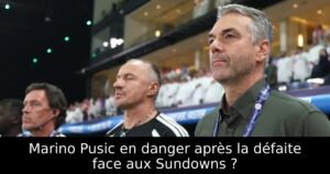 Marino Pusic en danger après la défaite face aux Sundowns ?