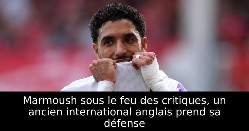 Marmoush sous le feu des critiques, un ancien international anglais prend sa défense