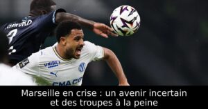 Marseille en crise : un avenir incertain et des troupes à la peine