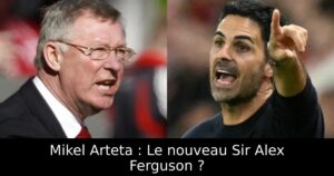 Mikel Arteta : Le nouveau Sir Alex Ferguson ?