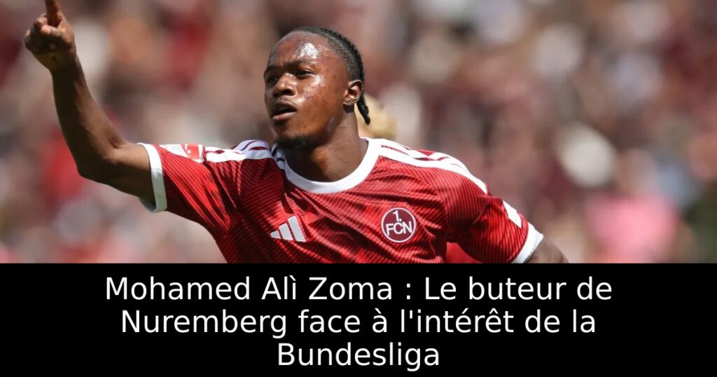 Mohamed Alì Zoma : Le buteur de Nuremberg face à l&rsquo;intérêt de la Bundesliga