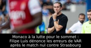 Monaco à la lutte pour le sommet : Filipe Luis dénonce les erreurs de VAR après le match nul contre Strasbourg