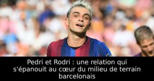 Pedri et Rodri : une relation qui s&rsquo;épanouit au cœur du milieu de terrain barcelonais