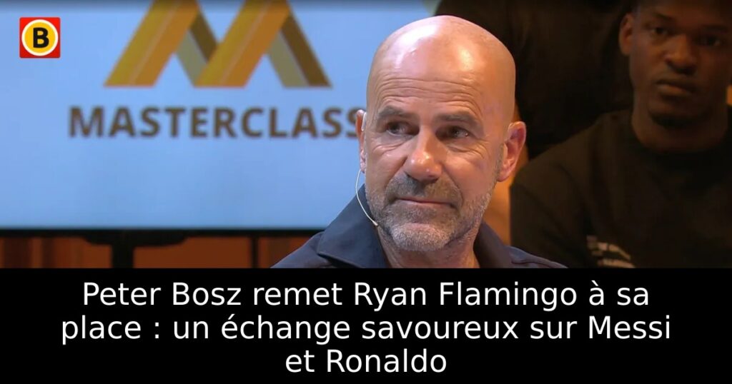 Peter Bosz remet Ryan Flamingo à sa place : un échange savoureux sur Messi et Ronaldo