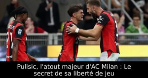 Pulisic, l&rsquo;atout majeur d&rsquo;AC Milan : Le secret de sa liberté de jeu
