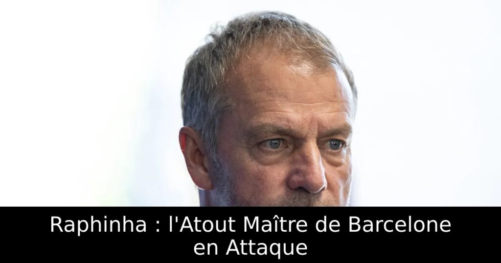 Raphinha : l&rsquo;Atout Maître de Barcelone en Attaque