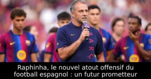 Raphinha, le nouvel atout offensif du football espagnol : un futur prometteur