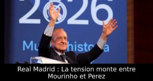 Real Madrid : La tension monte entre Mourinho et Perez