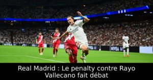 Real Madrid : Le penalty contre Rayo Vallecano fait débat