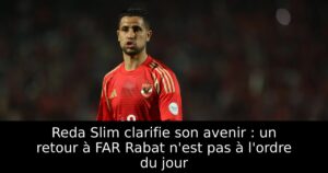 Reda Slim clarifie son avenir : un retour à FAR Rabat n&rsquo;est pas à l&rsquo;ordre du jour