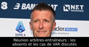 Réunion arbitres-entraîneurs : les absents et les cas de VAR discutés