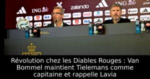 Révolution chez les Diables Rouges : Van Bommel maintient Tielemans comme capitaine et rappelle Lavia
