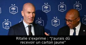 Ritalie s&rsquo;exprime : « J&rsquo;aurais dû recevoir un carton jaune »