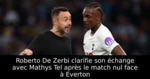 Roberto De Zerbi clarifie son échange avec Mathys Tel après le match nul face à Everton