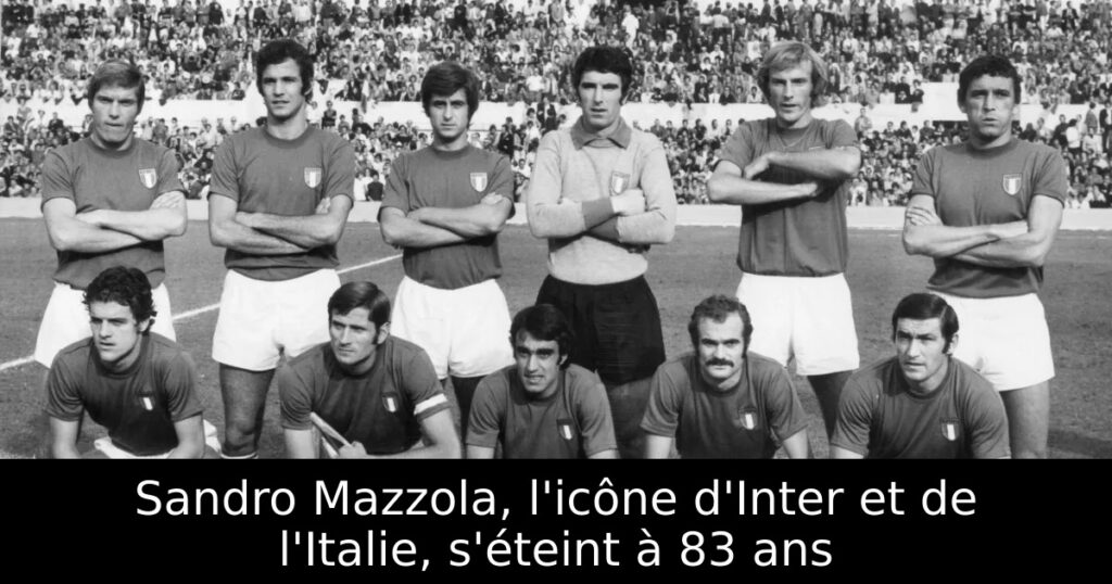 Sandro Mazzola, l&rsquo;icône d&rsquo;Inter et de l&rsquo;Italie, s&rsquo;éteint à 83 ans