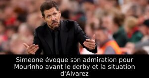 Simeone évoque son admiration pour Mourinho avant le derby et la situation d&rsquo;Alvarez
