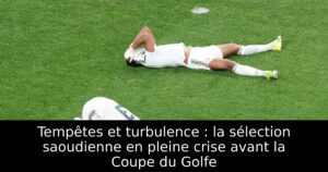 Tempêtes et turbulence : la sélection saoudienne en pleine crise avant la Coupe du Golfe