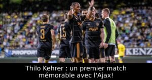 Thilo Kehrer : un premier match mémorable avec l&rsquo;Ajax!