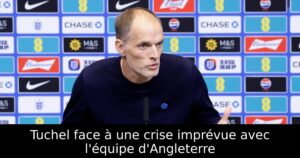 Tuchel face à une crise imprévue avec l&rsquo;équipe d&rsquo;Angleterre